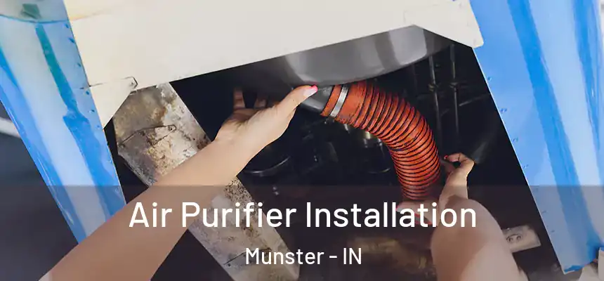  Air Purifier Installation Munster - IN