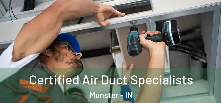  Certified Air Duct Specialists Munster - IN