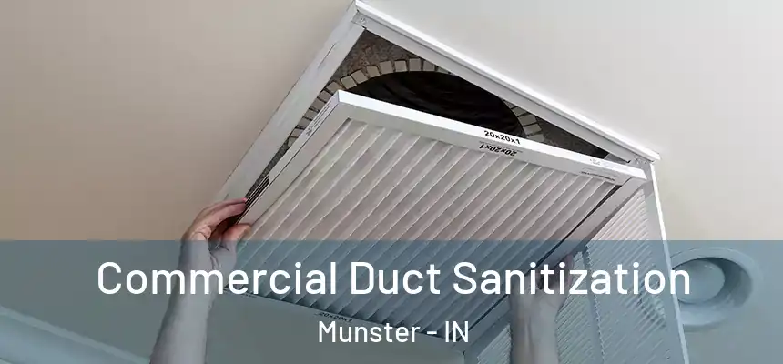  Commercial Duct Sanitization Munster - IN