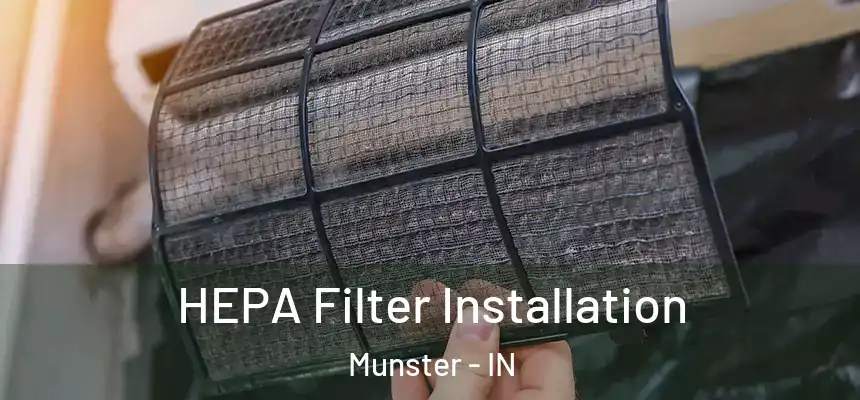 HEPA Filter Installation Munster - IN