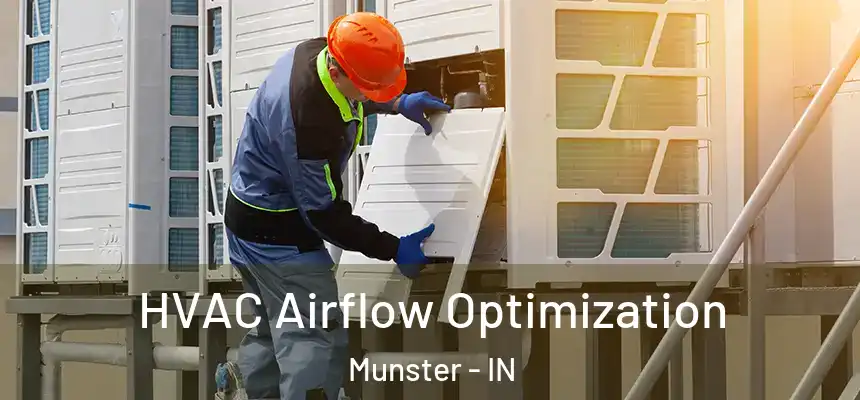  HVAC Airflow Optimization Munster - IN