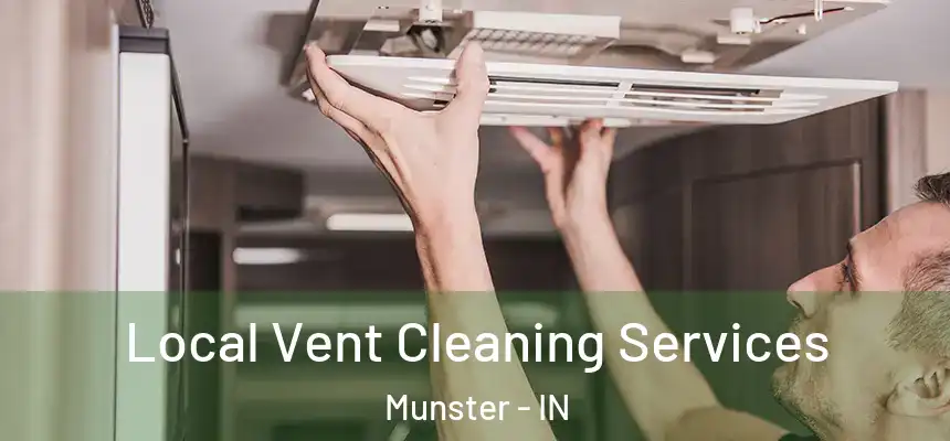  Local Vent Cleaning Services Munster - IN