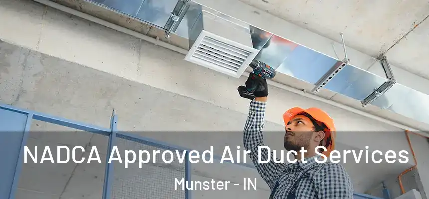  NADCA Approved Air Duct Services Munster - IN
