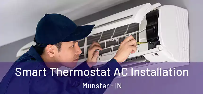  Smart Thermostat AC Installation Munster - IN